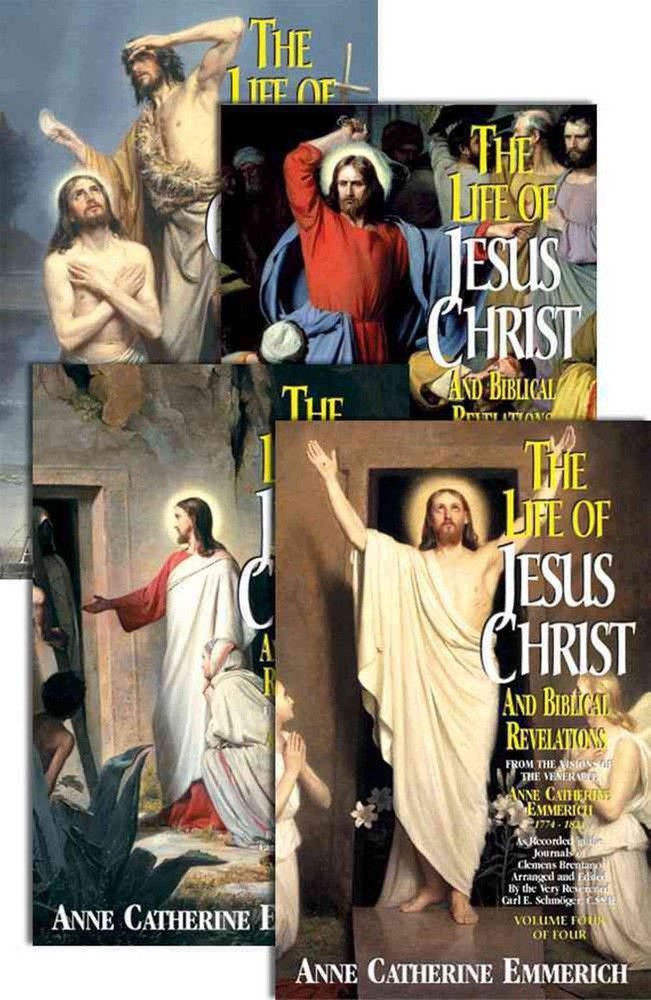 The Life of Jesus Christ and Biblical Revelations (4 Volume Set): From the Visio