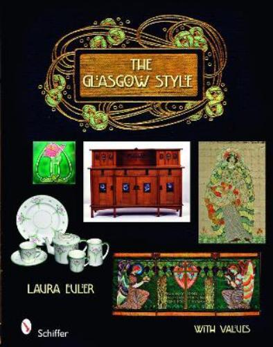 Laura Euler The Glasgow Style (Hardback)