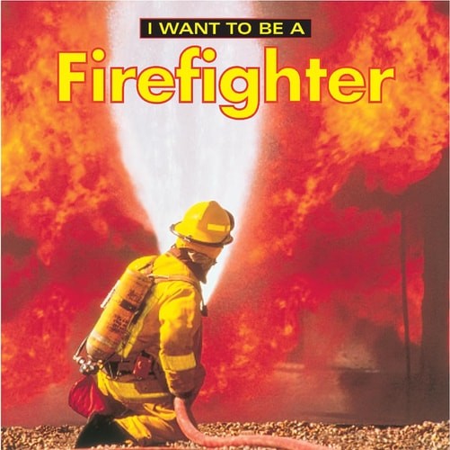 I Want to Be a Firefighter by Liebman, Dan, Very Good Book