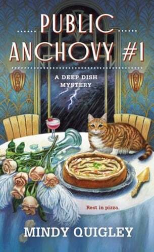 Public Anchovy #1: A Deep Dish Mystery by Mindy Quigley: Used