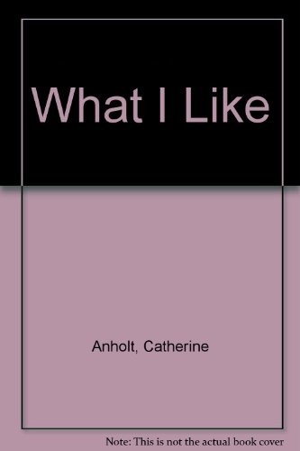 What I Like by Anholt Laurence Hardback Book The Fast Free ShippingFREE US DELIVERY | ISBN: 0744519462 | Quality Books