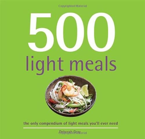500 Light Meals by Deborah Gray Book The Fast Free ShippingFREE US DELIVERY | ISBN: 1845435117 | Quality Books
