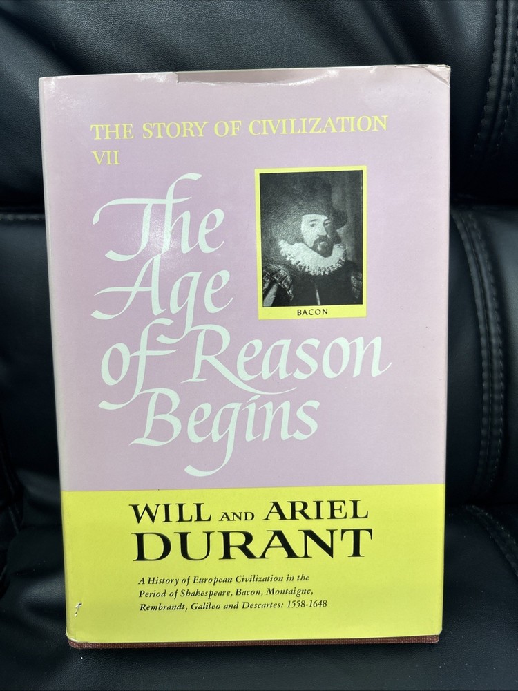 The Age of Reason Begins Story of Civilization VII by Will Ariel Durant 1961 HB