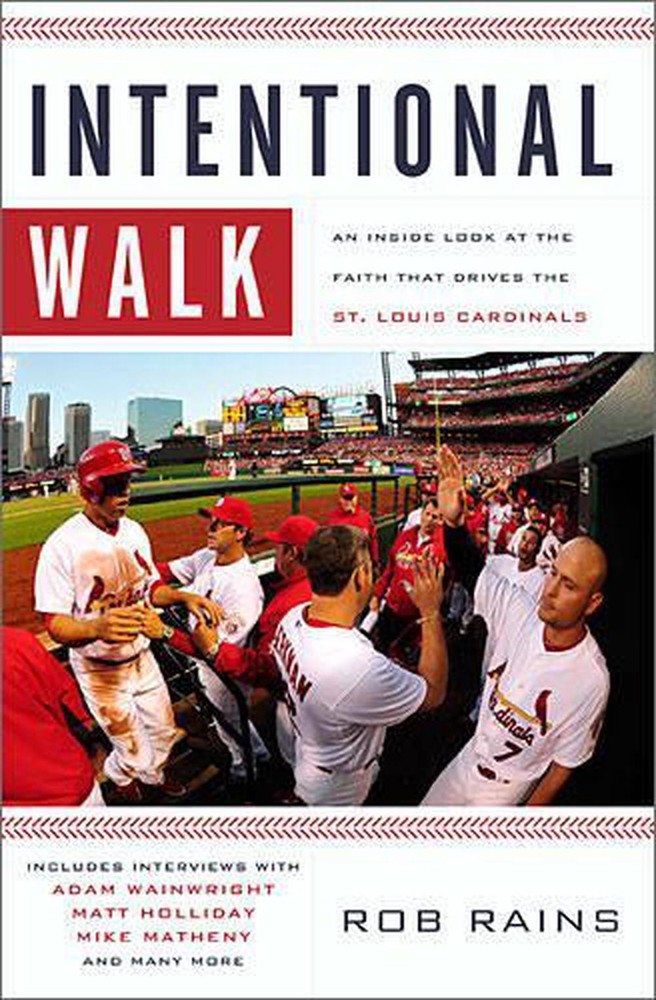 Intentional Walk: An Inside Look at the Faith That Drives the St. Louis Cardinal
