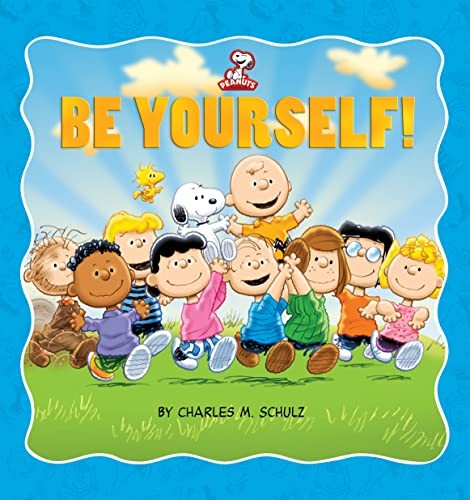 Peanuts: Be Yourself!, Schulz, Charles