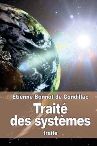 Traité Des Systèmes, Paperback by de Condillac, Étienne Bonnot, Brand New, Fr...