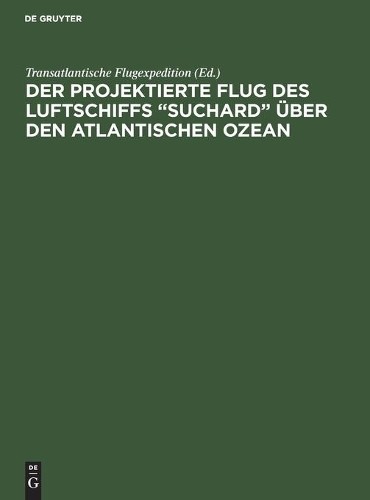 Der projektierte Flug des Luftschiffs 
