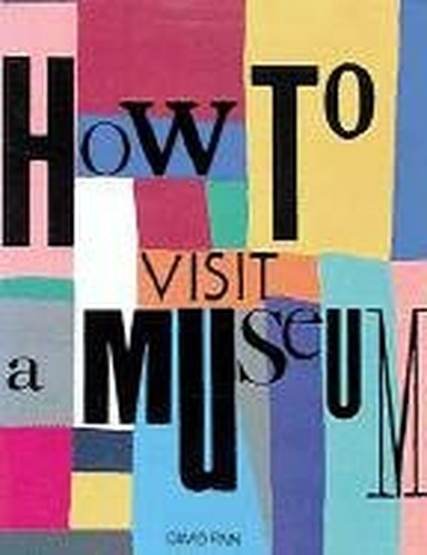 How to Visit a Museum, Finn, David