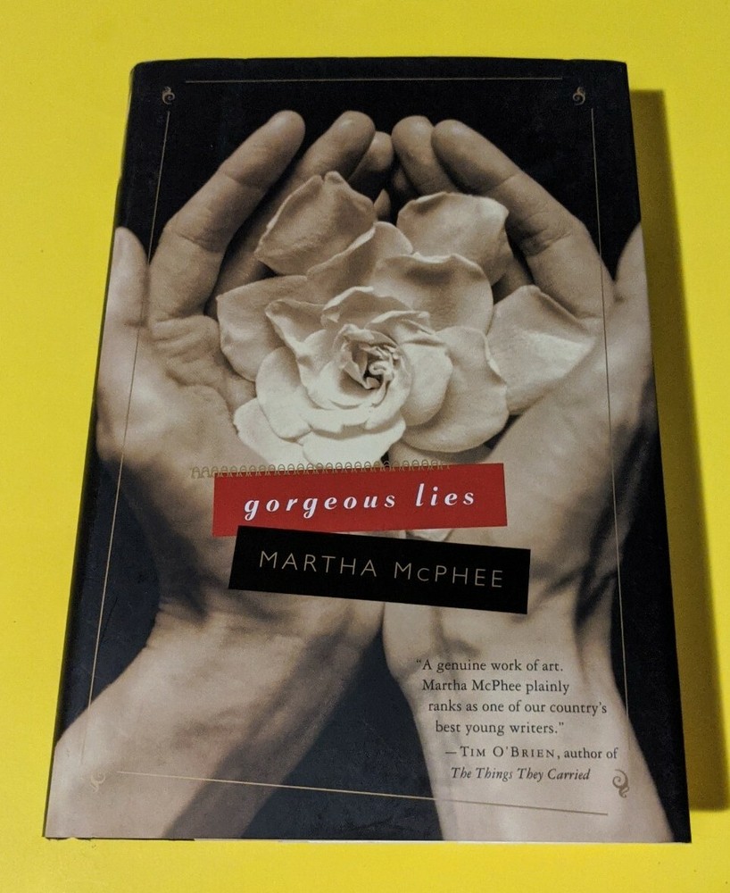 Gorgeous Lies by Martha McPhee (2002, Hardcover)