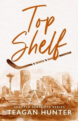Teagan Hunter Top Shelf (Special Edition) (Paperback) Seattle SerpentsAnother great item from Rarewaves USA | Free delivery!