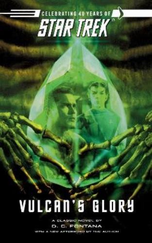 D.C. Fontana Star Trek: The Original Series: Vulcan's Glory (Paperback)Another great item from Rarewaves USA | Free delivery!