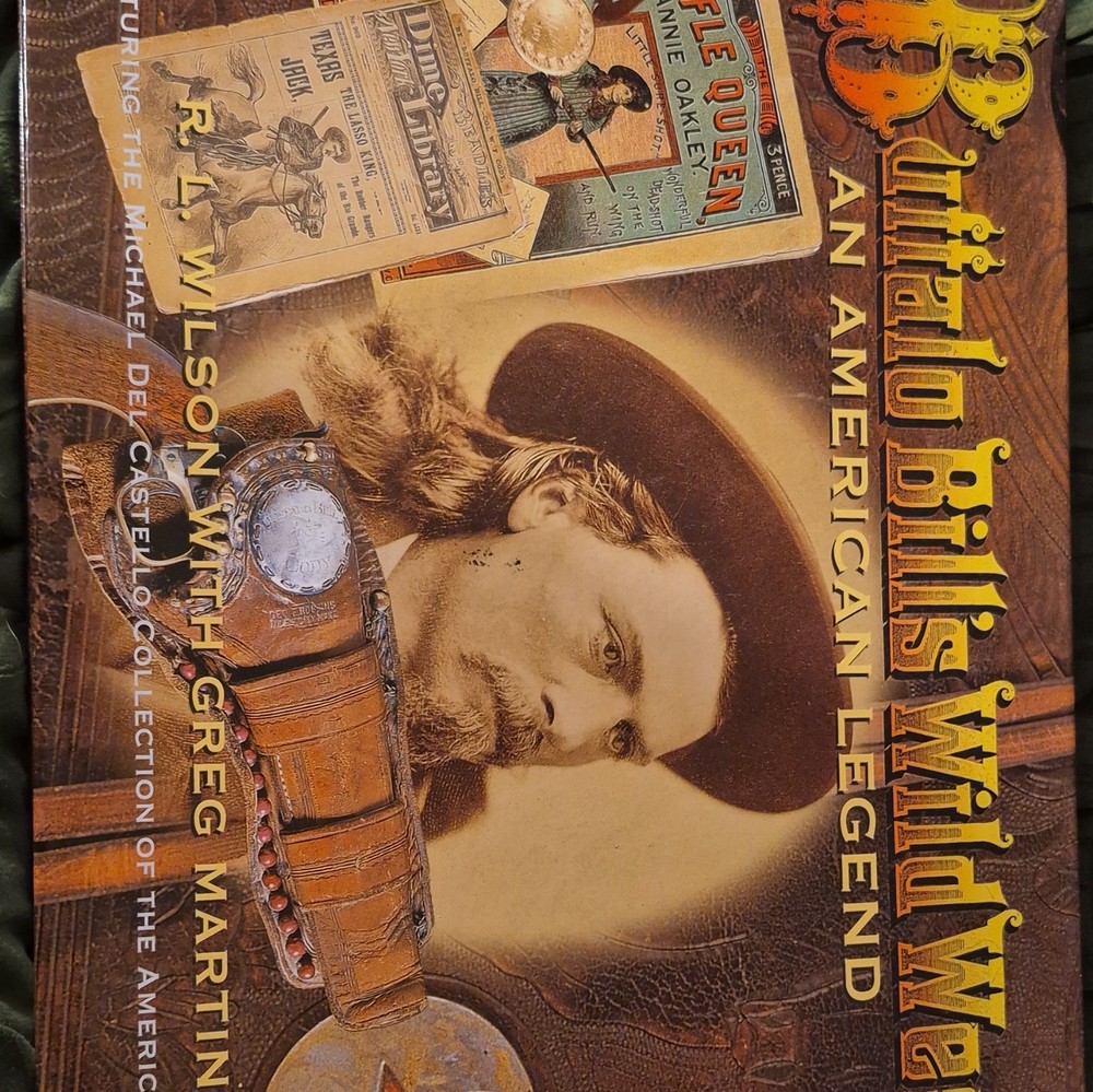 Buffalo Bill's Wild West: An American Legend Hardcover Illustrated R.L. Wilson