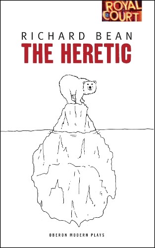 Heretic, The (Oberon Modern Plays) by Bean, Richard Paperback / softback BookFREE US DELIVERY | ISBN: 1849431205 | Quality Books