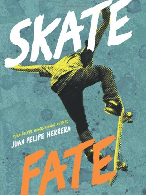 SkateFate Hardcover by Juan Felipe Herrera - Gripping Tale of Resilience and Adventure