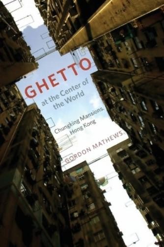 Gordon Mathews Ghetto at the Center of the World (Paperback)Another great item from Rarewaves USA | Free delivery!