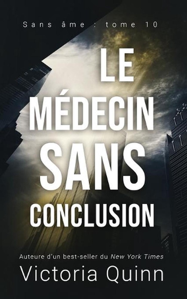 Le mdecin sans conclusion by Victoria Quinn (French) Paperback Book