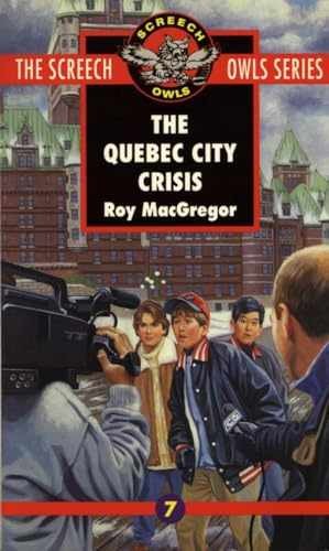 The Quebec City Crisis (Screech - Paperback, by Roy MacGregor - Acceptable n
