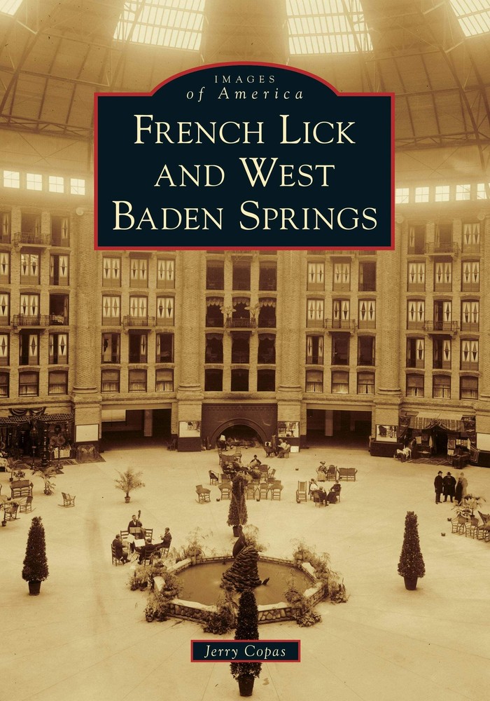 NEW Arcadia Publishing French Lick and West Baden Springs, IN 9781467102445 Imag
