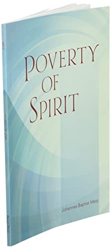 Poverty of Spirit, Metz, Johannes Baptist