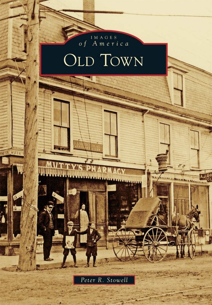 NEW Arcadia Publishing Old Town, ME 9781467123976 Images of America Trade Paperb