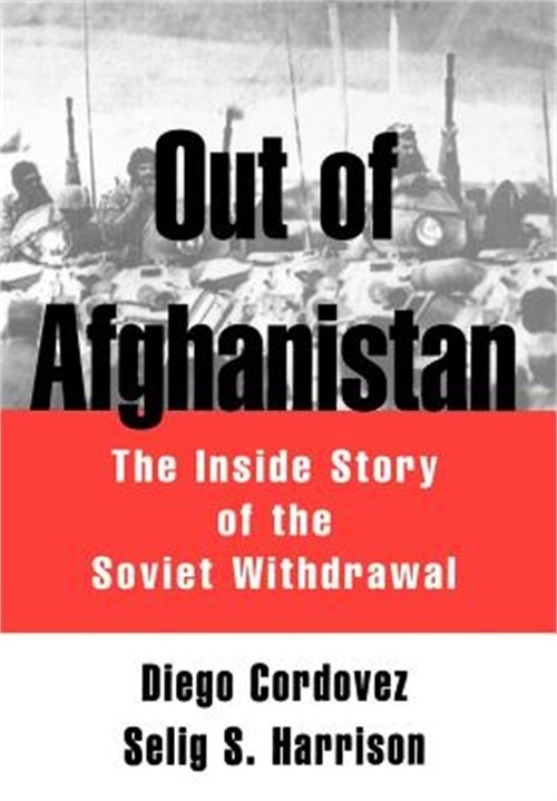 Out of Afghanistan: The Inside Story of the Soviet Withdrawal (Hardback or Cased