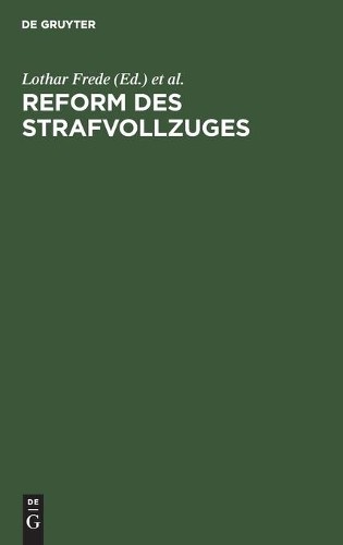 Reform des Strafvollzuges (Hardback)