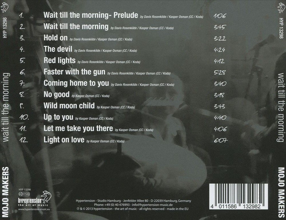 Mojo Makers Wait Till The Morning New Cd