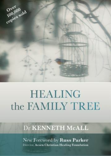 Healing the Family Tree : Spck Classics Edition, Paperback by McAll, Kenneth,...