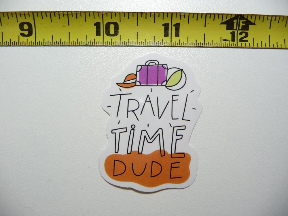 TRAVEL DUDE POSITIVE DECAL STICKER MOTIVATIONAL MOTIVATE