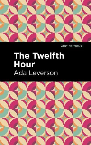 Ada Leverson The Twelfth Hour (Paperback) Mint EditionsAnother great item from Rarewaves USA | Free delivery!