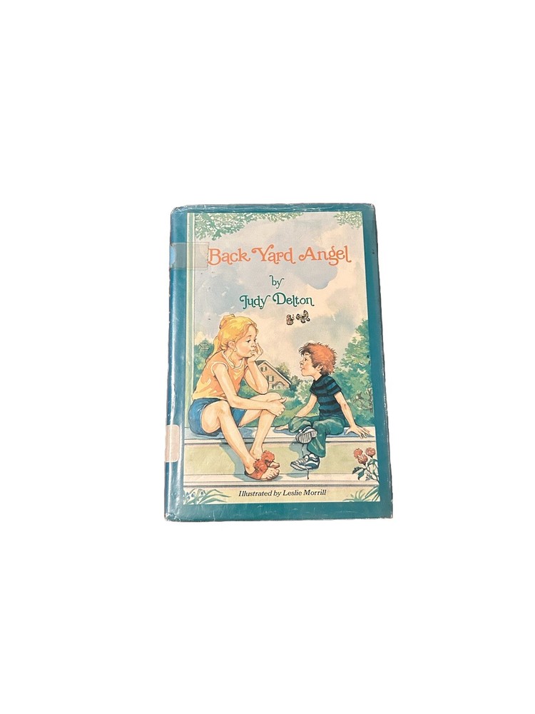 Back Yard Angel by Judy Delton Illustrated by Leslie Morrill HC 1983 Vintage