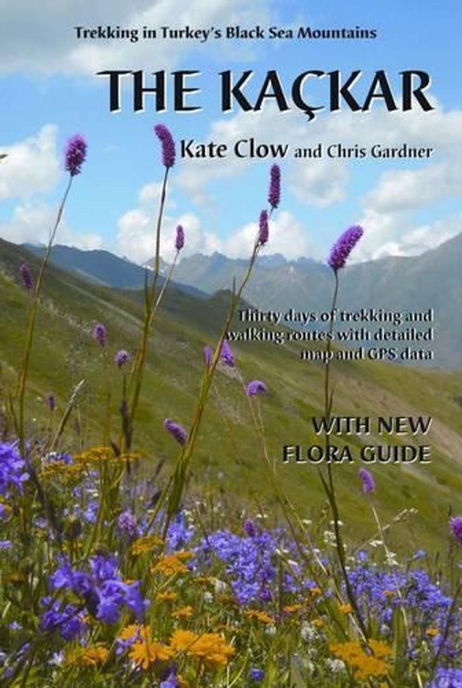 The Kackar: Trekking in Turkey's Black Sea Mountains by Kate Clow (English) Pape