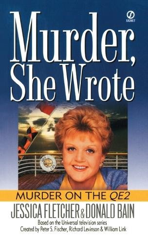 Jessica Fletcher Donald Bain Murder, She Wrote: Murder on the QE2 (Paperback)Another great item from Rarewaves USA | Free delivery!