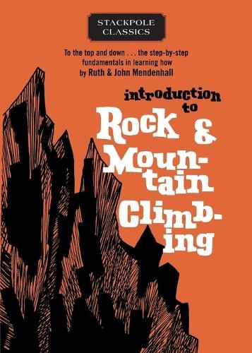 Ruth Mendenhall John Mendenh Introduction to Rock and Mountain Climb (Paperback)Another great item from Rarewaves USA | Free delivery!