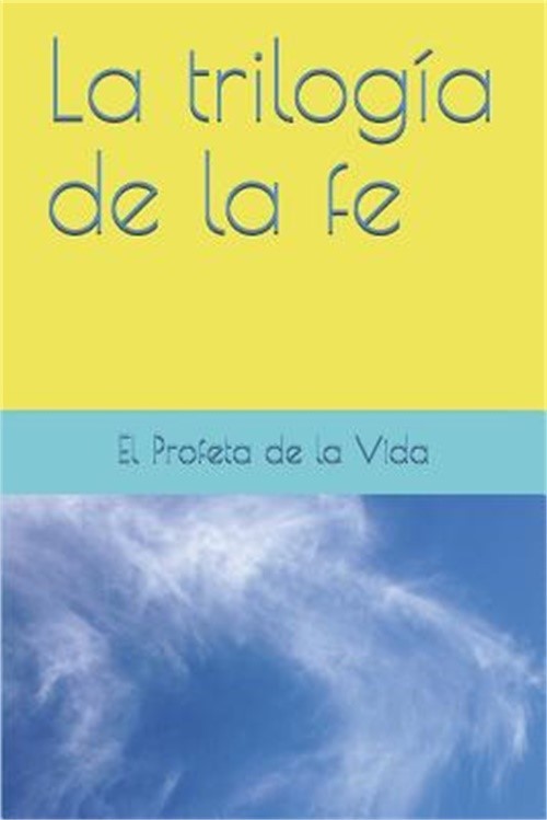 La trilog�a de la fe (Paperback or Softback)