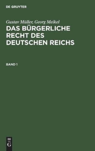 Georg Meikel Gu Gustav Müller; Georg Meikel: Das Bürgerliche Recht De (Hardback)
