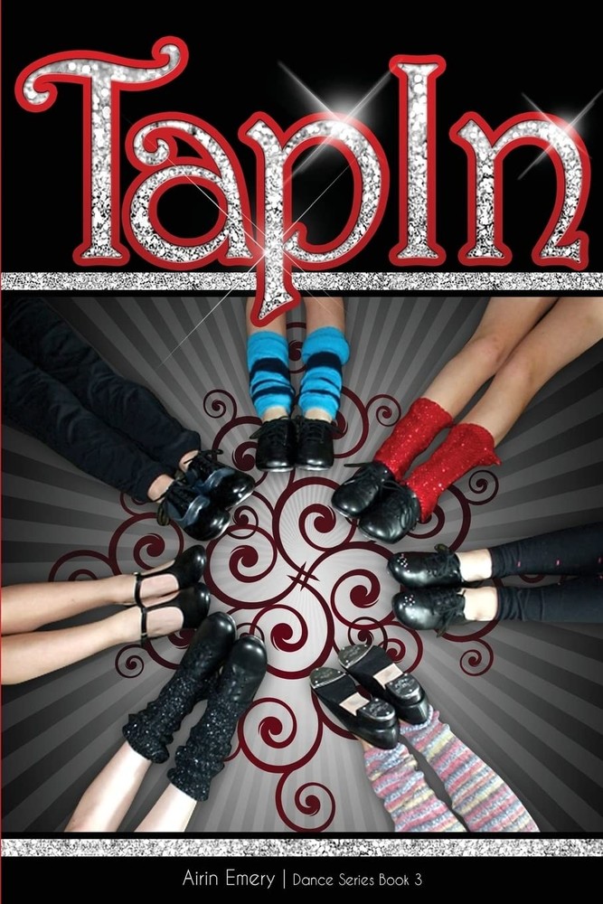Tap In: The Dance Series (Book #3)