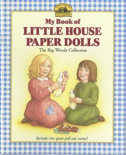 Laura Ingalls Wilder My Book of Little House Paper Dolls (Paperback) (UK IMPORT)All Tariffs and Duties included - no additional charges