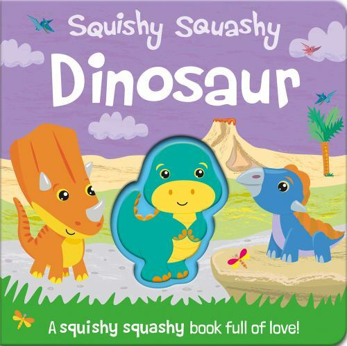 Squishy Squashy Dinosaur (Squishy Squashy Books) by Copper, Jenny, Good Book