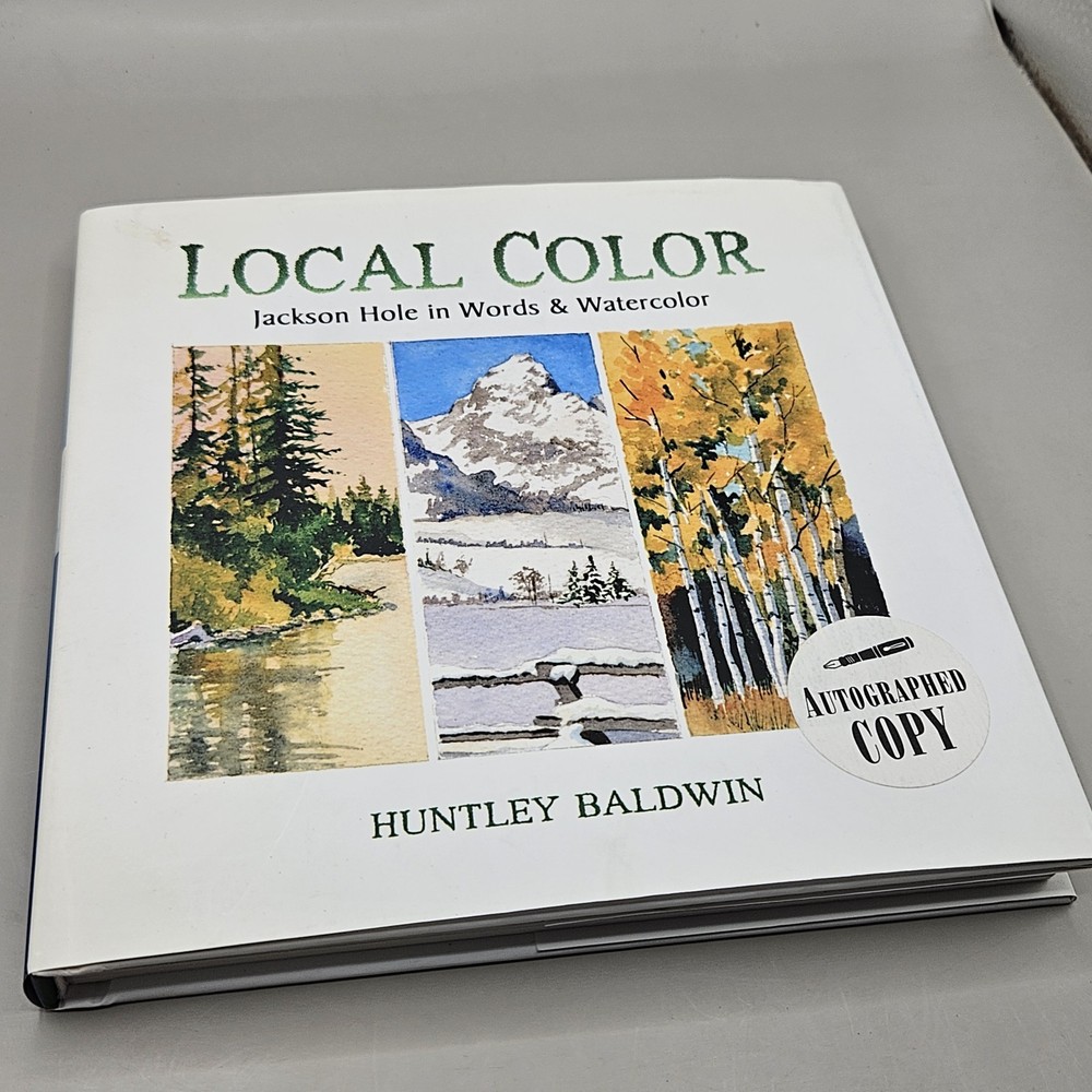Local Color Jackson Hole In Words And Watercolor By Huntley Aldwin Signed