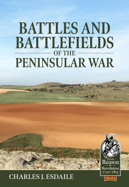 Battles and Battlefields of the Peninsular War, Paperback by Esdaile, Charles...