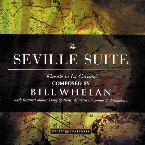 Whelan, Bill, Seville Suite - Kinsale to La Coru, audioCD