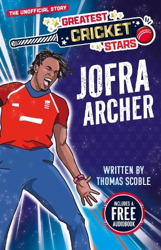 Thomas Scoble Greatest Cricket Star: Jofra Archer (Paperback)Another great item from Rarewaves USA | Free delivery!