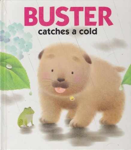 Buster Catches a Cold (The - Library Binding, by Madokoro Hisako - Very Good x