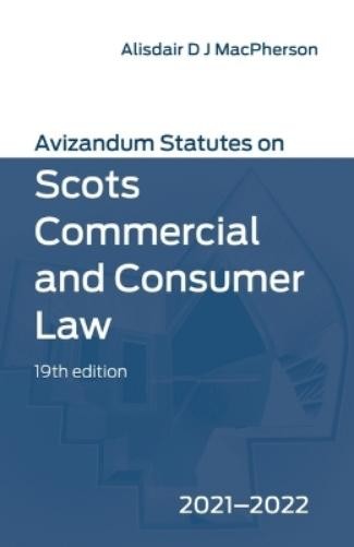 Alisdair MacPhe Avizandum Statutes on Scots Commercial and Consumer (Paperback)