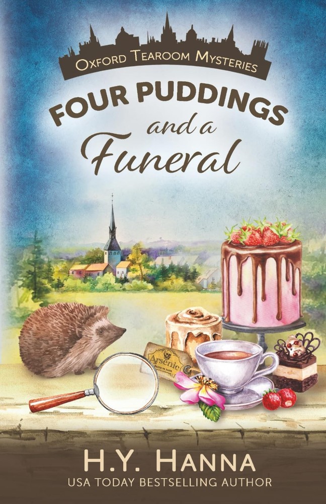 Four Puddings and a Funeral (Oxford Tearoom Mysteries ~ Book 6) by Hanna
