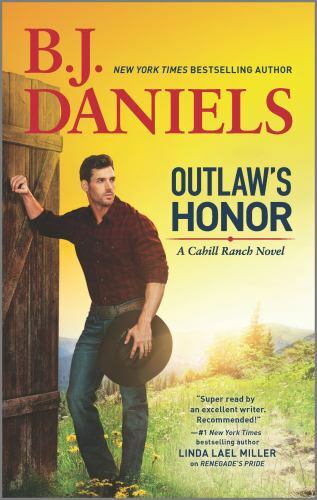 Outlaw's Honor: A Western Romance Novel (The Montana Cahills, 2) by Daniels, B.J