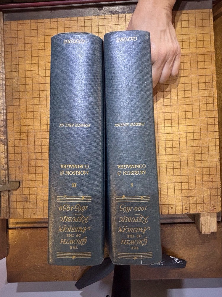 The Growth of the American Republic 2 volume set Morison, Commager 1946 Gd HCs