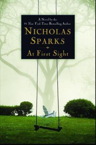 At First Sight by Nicholas Sparks (2005, Hardcover)