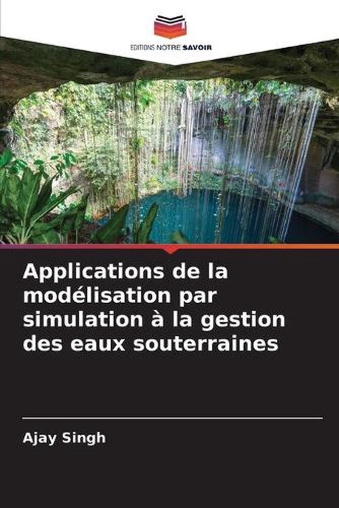 Applications de la modlisation par simulation la gestion des eaux souterraines b